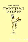 Toxinette fait de la cuisine